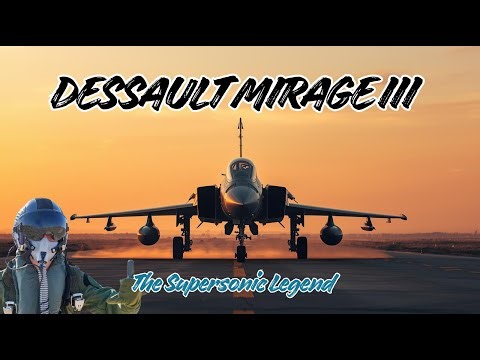 Dassault Mirage III: The Supersonic Legend That Changed Modern Air Combat