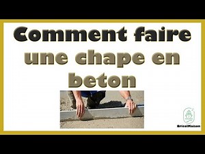 Comment faire une chape en beton