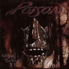 Poison – Native Tongue (2021) » download by NewAlbumReleases.net