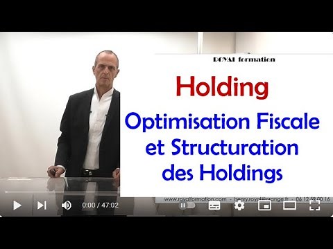 Optimisation Fiscale et Structuration des Holdings