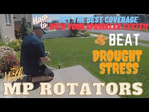 How to Get the Best Coverage w/ Your Sprinkler System & Beat Drought Stress MP Rotators Review Pt 2