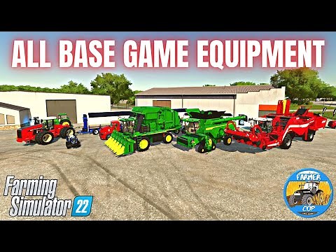 ALL BASE GAME EQUIPMENT - Farming Simulator 22