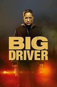 Big Driver (2014) - AZ Movies