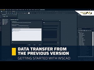 WSCAD Tutorial | Data transfer from the previous version | Getting started with WSCAD