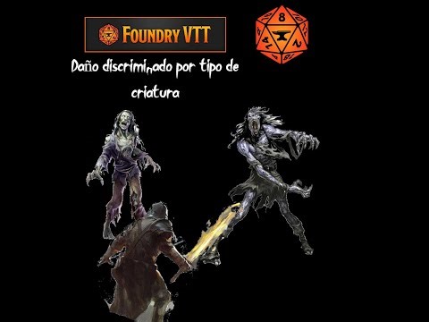 Foundry Vtt: Automation Tips, Damage by Creature Type