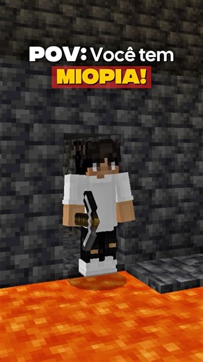 MIOPIA NO MINECRAFT