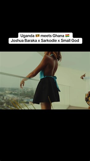 Uganda Meets Ghana: Fire by Joshua Baraka x Sarkodie x Small God