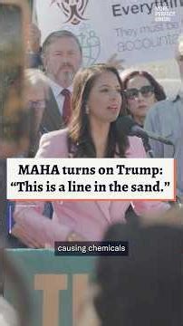 MAHA turns on Trump: “This is a line in the sand.”