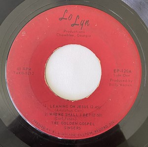 The Golden Gospel Singers - Leaning On Jesus / Where ShallI Be? / Bow Down / It's In My Heart