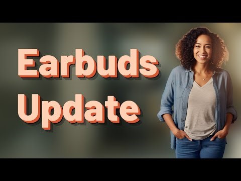 How Do Software Updates Improve Wireless Earbuds’ Noise Cancellation?