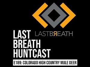Episode 189 - Colorado High Country Archery Mule Deer