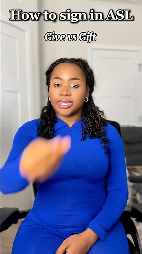 How to sign “give” vs “gift” in #asl