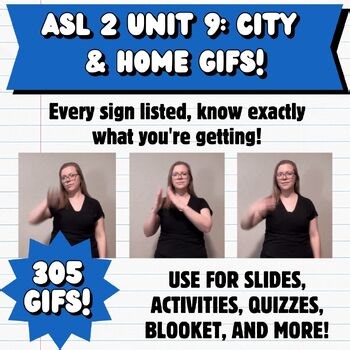 ASL 2 Unit 4: City & Home GIFs! | 305 GIFs for ASL Instruction
