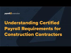 Certified Payroll Requirements Explained for Contractors