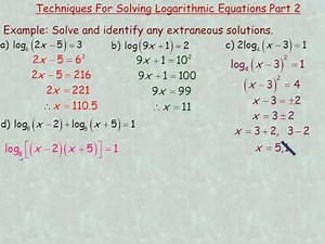 Techniques For Solving Logarithmic Equations (More Examples)