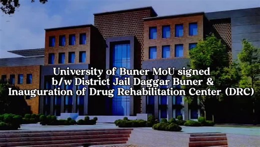 Drug Rehabilitation Center DRC Inauguration and MoU District Jail Daggar Buner University of Buner