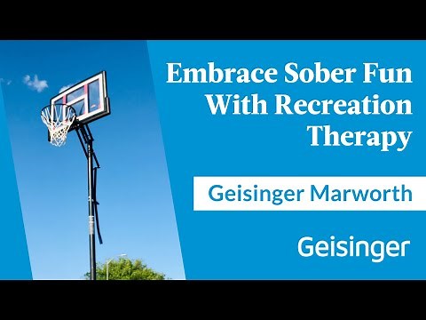 Geisinger Marworth: Empowering Recovery Through Recreation Therapy