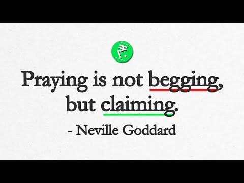 Praying is NOT Begging BUT Claiming | Neville Goddard | The Rich Man Studio