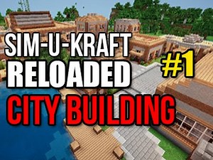 Sim-U-Kraft Reloaded | City Building | Episode 01