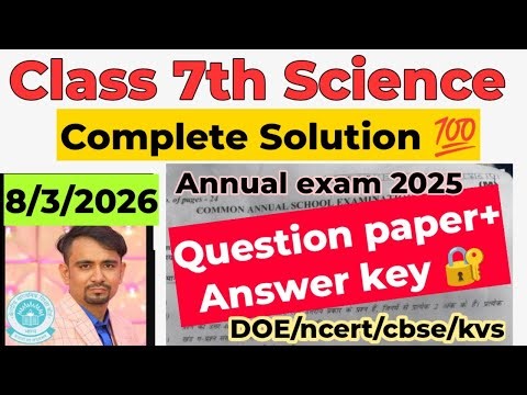 Class 7 science annual paper with Complete Solution 2026 / science Answer Key 2026 / morning shift
