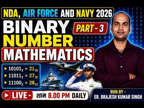 BINARY NUMBER-03 | NDA 2026 Best Classes Maths for NDA | Decimal to Binary 😱 By Brajesh Sir