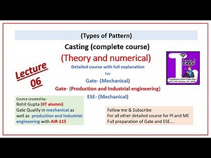 (Lecture 06) Casting complete course- types of pattern