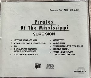 Pirates Of The Mississippi - Sure Sign