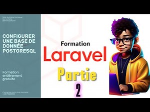 [Partie 2] Configuration Base de données : Laravel & PostgreSQL & PHP