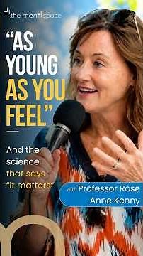 As Young As You Feel? The Science Behind Ageing | Prof Rose Anne Kenny