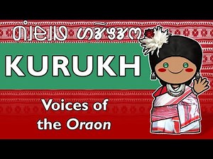 Voices of the Oraon: The Story of the Kurukh People