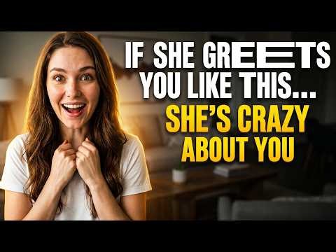 If She Greets You This Way, She’s Completely Smitten With You — A Woman’s Point of View
