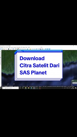 Cara Mudah Download Citra Satelit dari SAS Planet