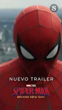 THE FIRST TRAILER HAS ARRIVED: SPIDER-MAN: BRAND NEW DAY - Project Sunny