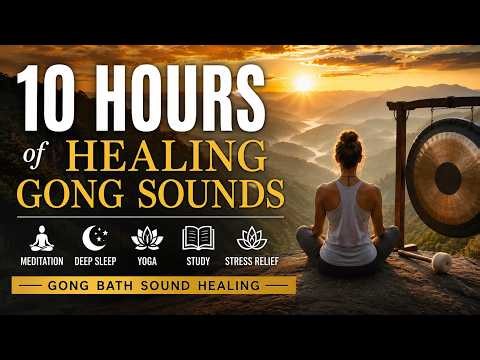 10 Hours of Healing Gong Sound 🌙Deep Sleep, Meditation, Yoga, Study & Stress Relief, Gong Bath Sound
