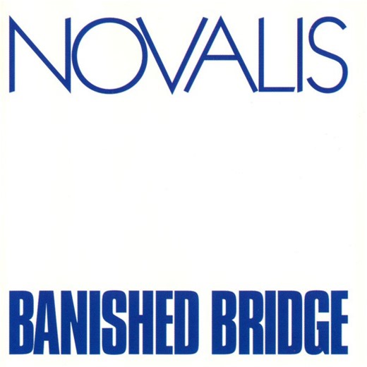 Novalis - Banished Bridge