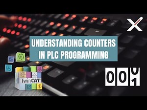Understanding Counters in PLC Programming | TwinCAT Tutorial