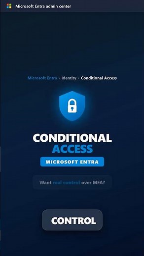Want Real MFA Control in Microsoft Entra? Use Conditional Access