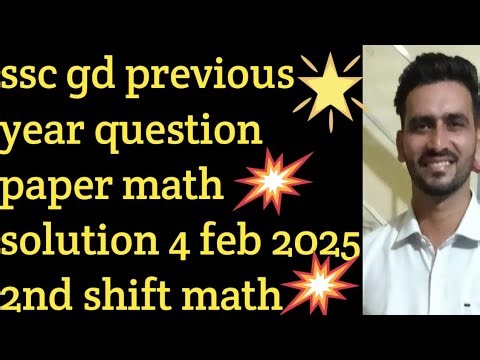 Ssc gd 4 feb 2025 2nd shift math soln easy way ssc gd previous year paper soln shift wise