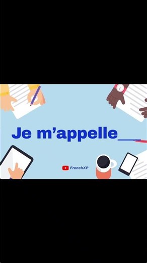 #1 | Je m’appelle...