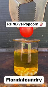 RHNB vs Popcorn 🍿 this is for those who asked me to try it this way #Satisfying #Experiments #Science #ASMR #Noises #Popcorn #RHNB | Florida Foundry
