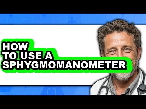 How to Use a Sphygmomanometer (easy Method)