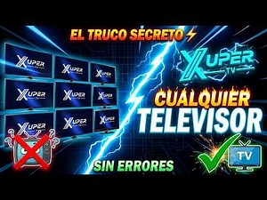 NUEVA FORMA de Instalar Xuper 6.2.2 en tu Smart TV SIN ERRORES 🔥