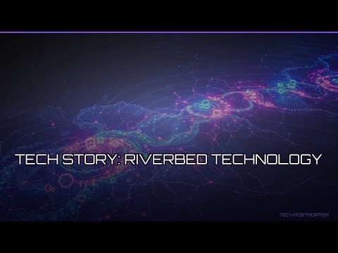 Tech Story: Riverbed Technology