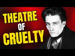 Antonin Artaud's Theatre of Cruelty: Art as a Transformative Plague