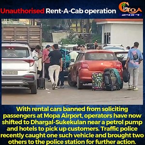 Unauthorised Rent-A-Cab operation, With rental cars banned from soliciting passengers at Mopa Airport, operators have now shifted to Dhargal-Sukekulan near a petrol pump and hotels to pick up customers. Traffic police recently caught one such vehicle and brought two others to the police station for further action. #Goa #goanews #rentacab #traffic #mopaAirport | In Goa 24x7