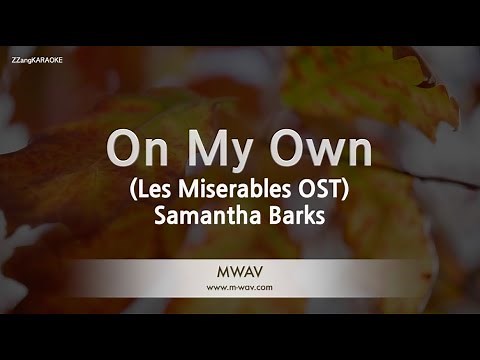 Samantha Barks - On My Own (Les Miserables OST) (Melody) (Karaoke Version)