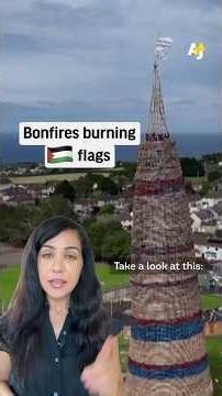 Irish and Palestinian Flags Burned at Bonfires in Northern Ireland