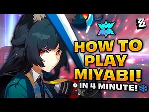 How to Play MIYABI in 4 Mins!❄️(THE RIGHT WAY) | MIYABI Kit Explained - Zenless Zone Zero