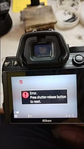 #nikon Z 5 Error Press Shutter release Bottom
