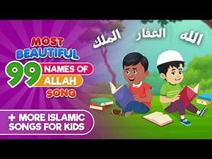Most Beautiful 99 Names Of Allah Song + More Islamic Songs For Kids Compilation I Nasheed